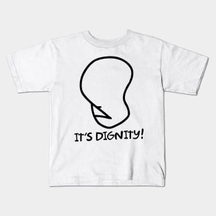 Dignity Kids T-Shirt